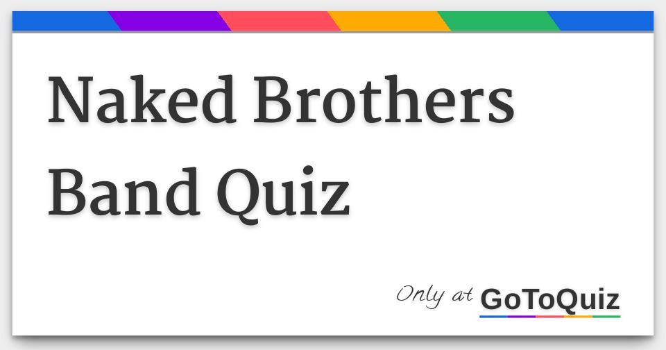 Naked Brothers Band Quiz