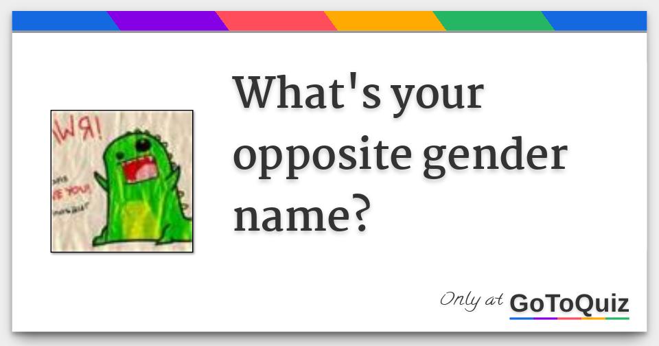 what-s-your-opposite-gender-name