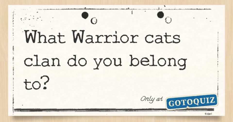 What Warrior Cats Clan Do You Belong To