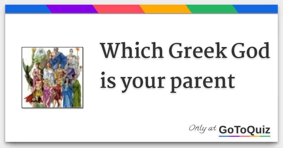 Which Greek God Is Your Parent