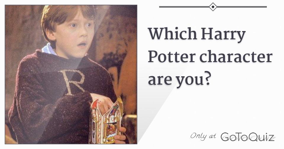 Which Harry Potter Character Are You