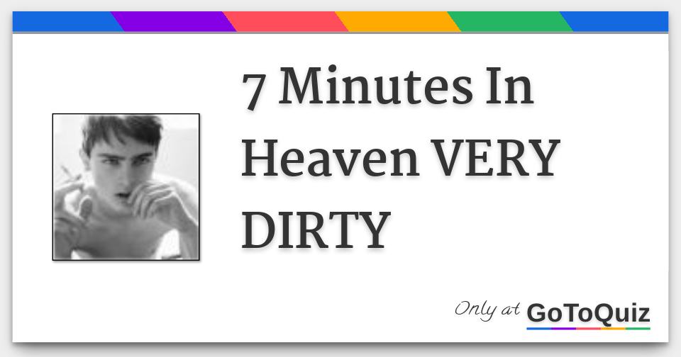 7 minutes in heaven что это