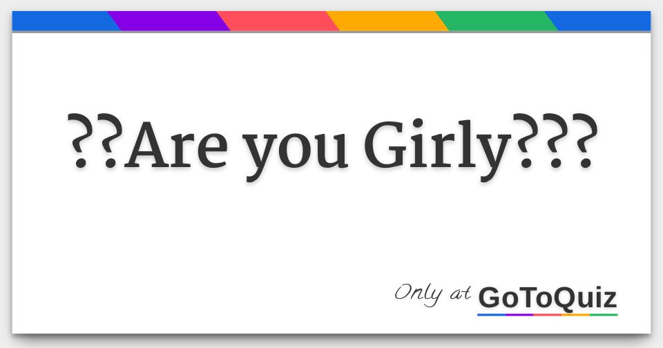Girly Quizzes