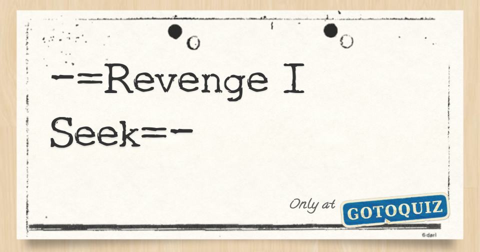 revenge-i-seek