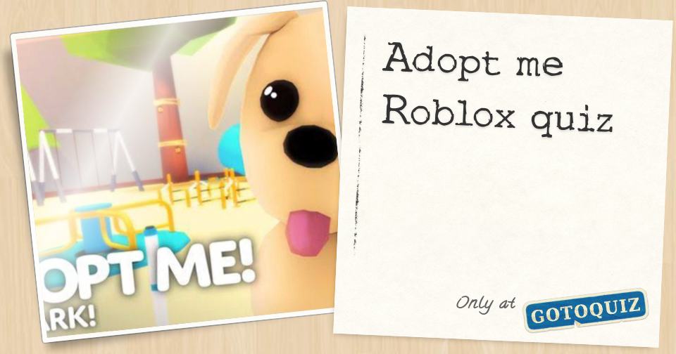 Adopt Me Roblox Quiz - quizzes for roblox