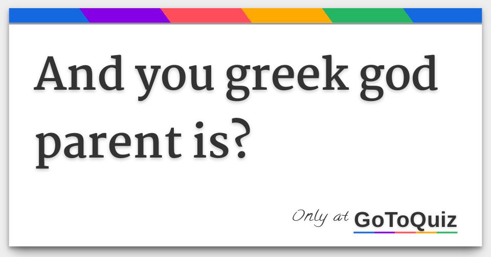 and-you-greek-god-parent-is