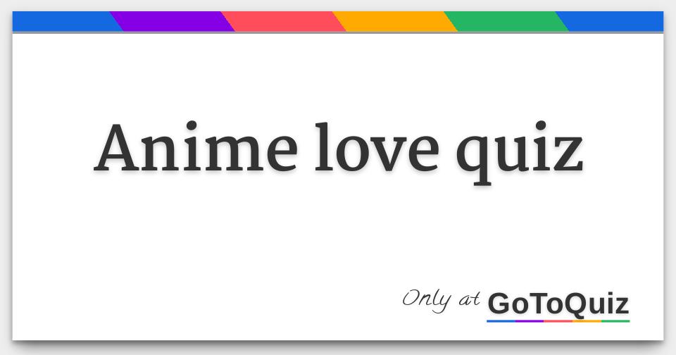 Anime Love Quiz