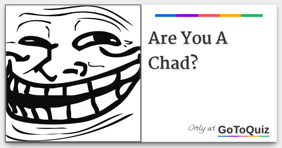 are-you-a-chad