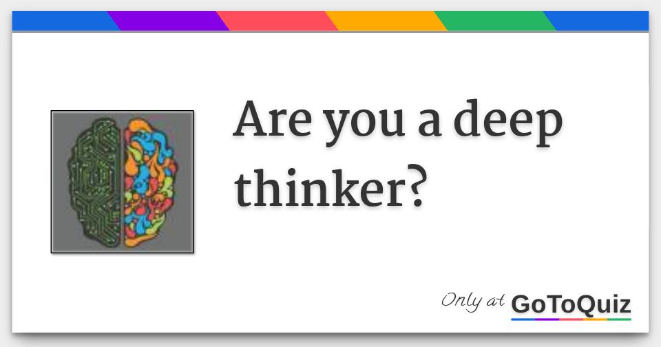 are-you-a-deep-thinker