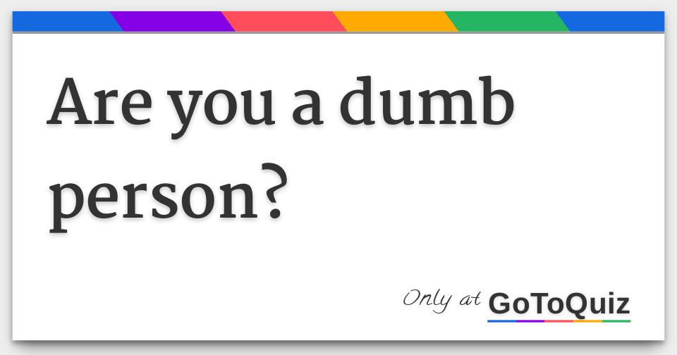 Dumb Person Another Word