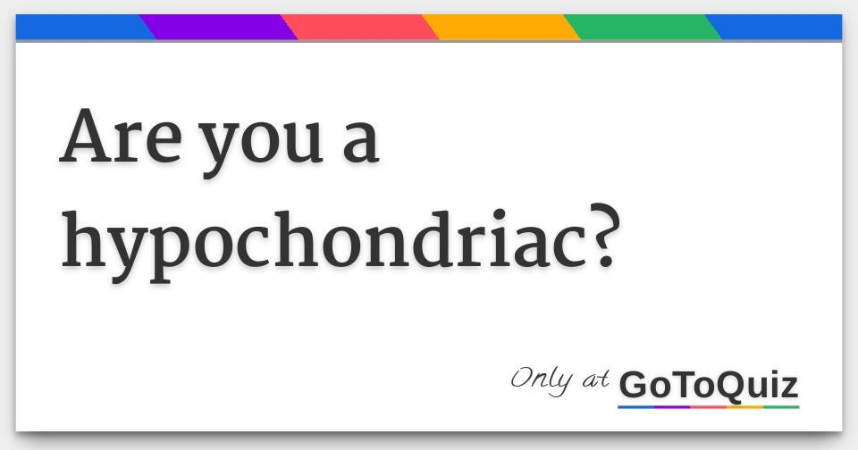 are-you-a-hypochondriac