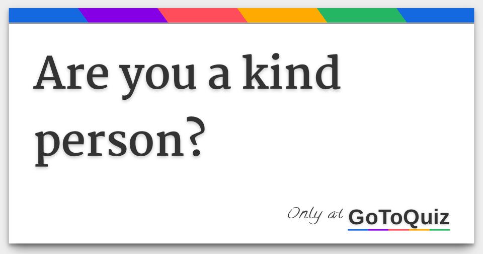 are-you-a-kind-person