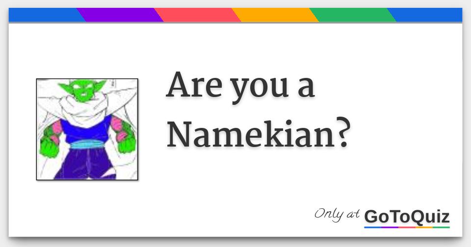 are-you-a-namekian