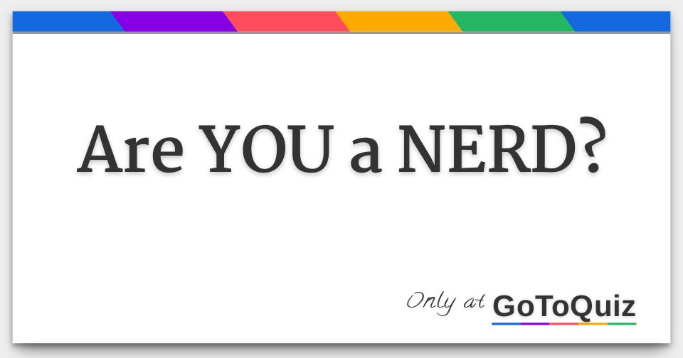 are-you-a-nerd