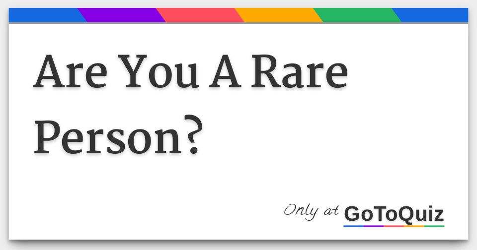 are-you-a-rare-person