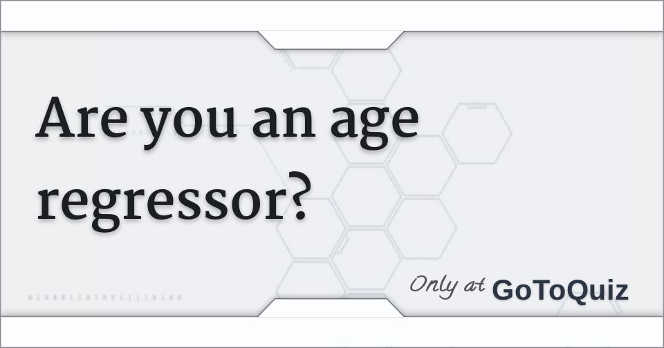 ABDL Age Quiz - calculate your little age : r/ABDL