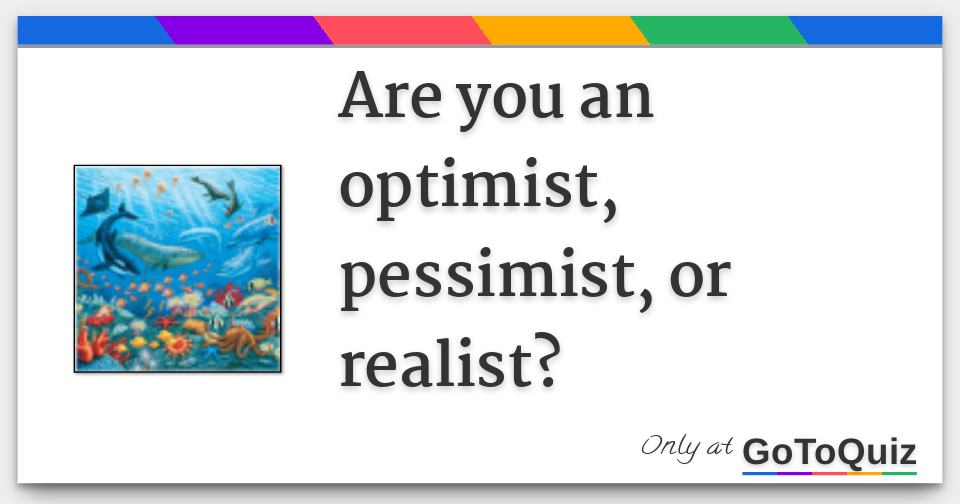 are you an optimist or a pessimist essay