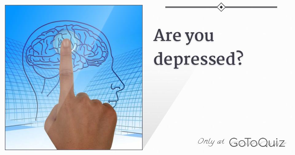 are you depressed?