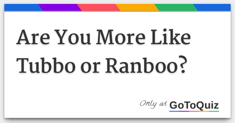 Are You More Like Tubbo or Ranboo?