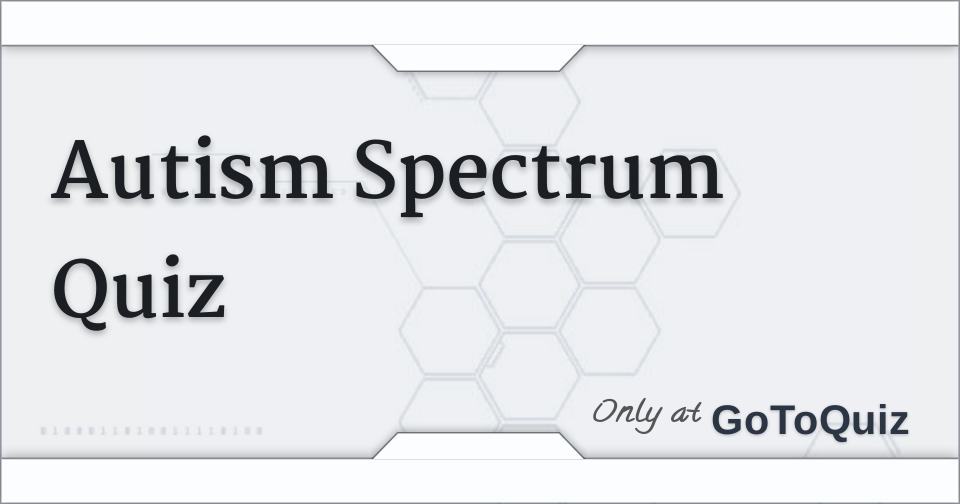  Autism Spectrum Quiz 