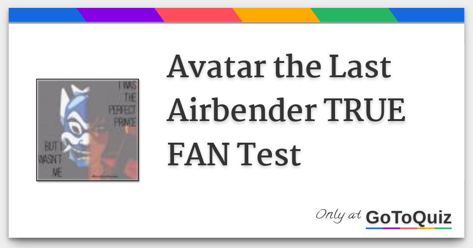 avatar the last airbender test