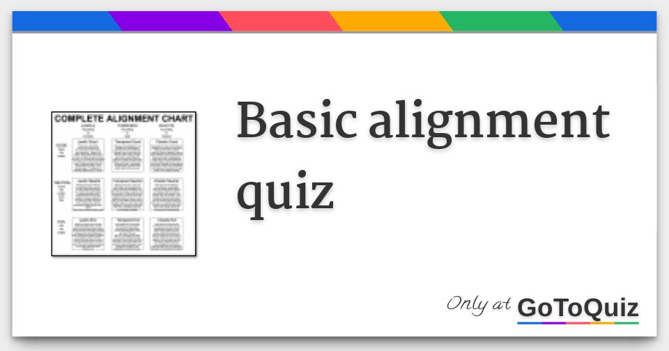 Basic alignment quiz