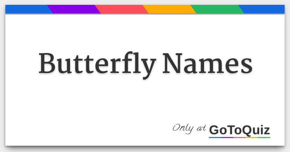 Do You Know the Names of Butterfly Species?