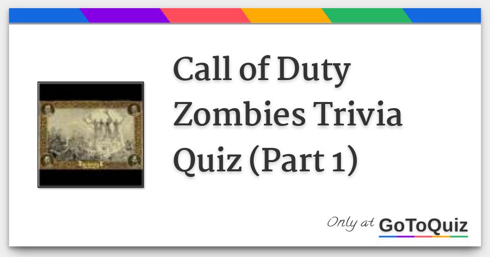 call of duty zombies quiz