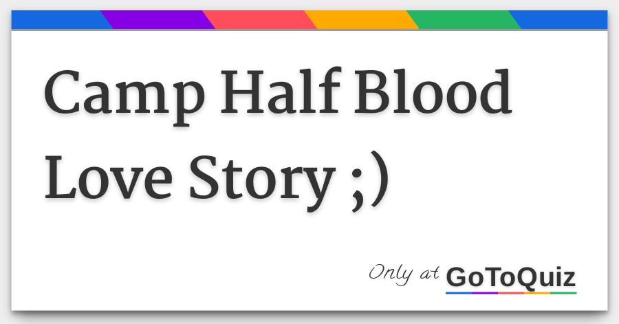 Camp Half Blood Love Story