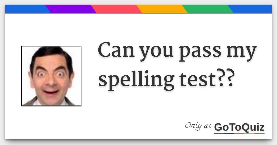 can-you-pass-my-spelling-test