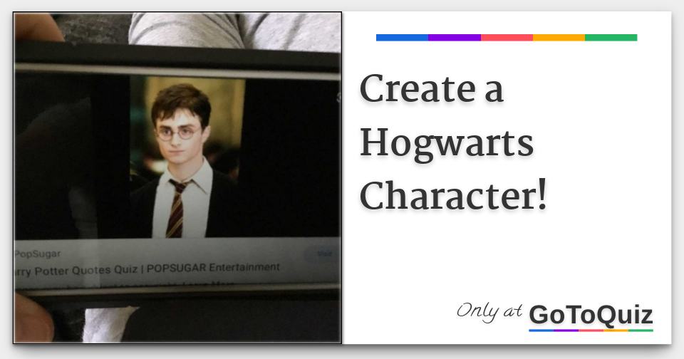 Create a Hogwarts Character!