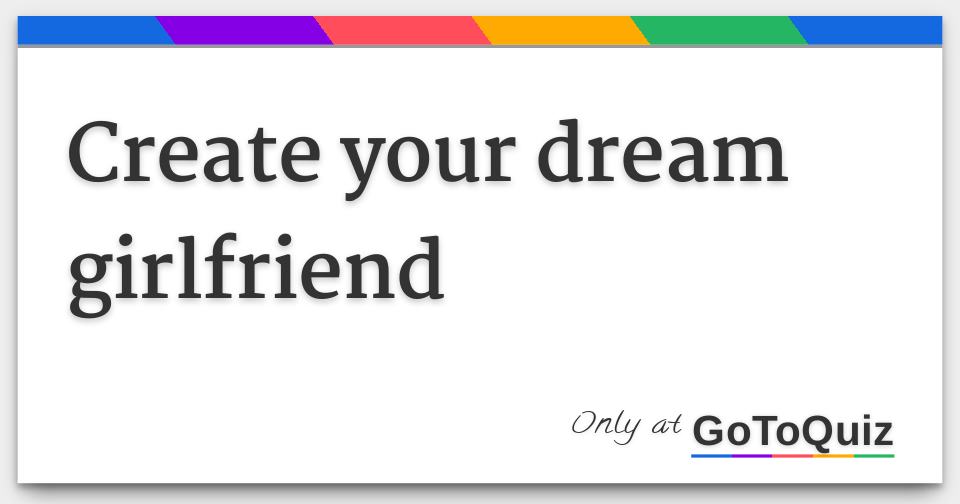 Create Your Dream Girlfriend   Create Your Dream Girlfriend F 