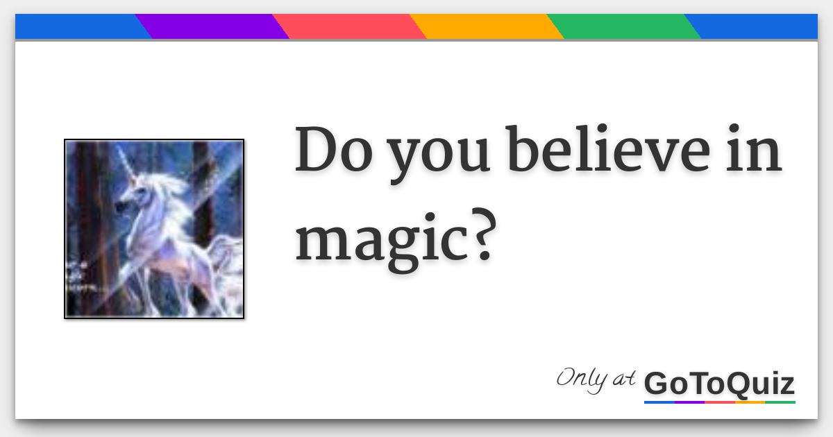 do you believe in magic essay