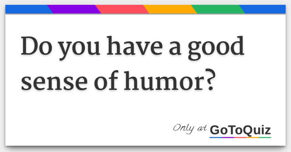 How To Develop A Good Sense Of Humor