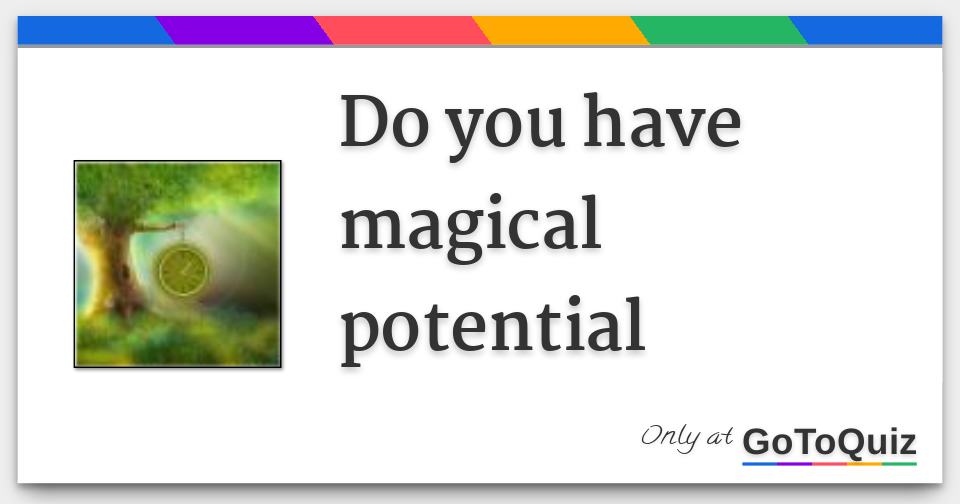 do-you-have-magical-potential