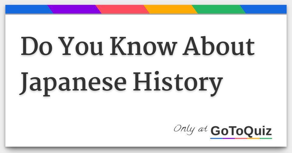 do-you-know-about-japanese-history