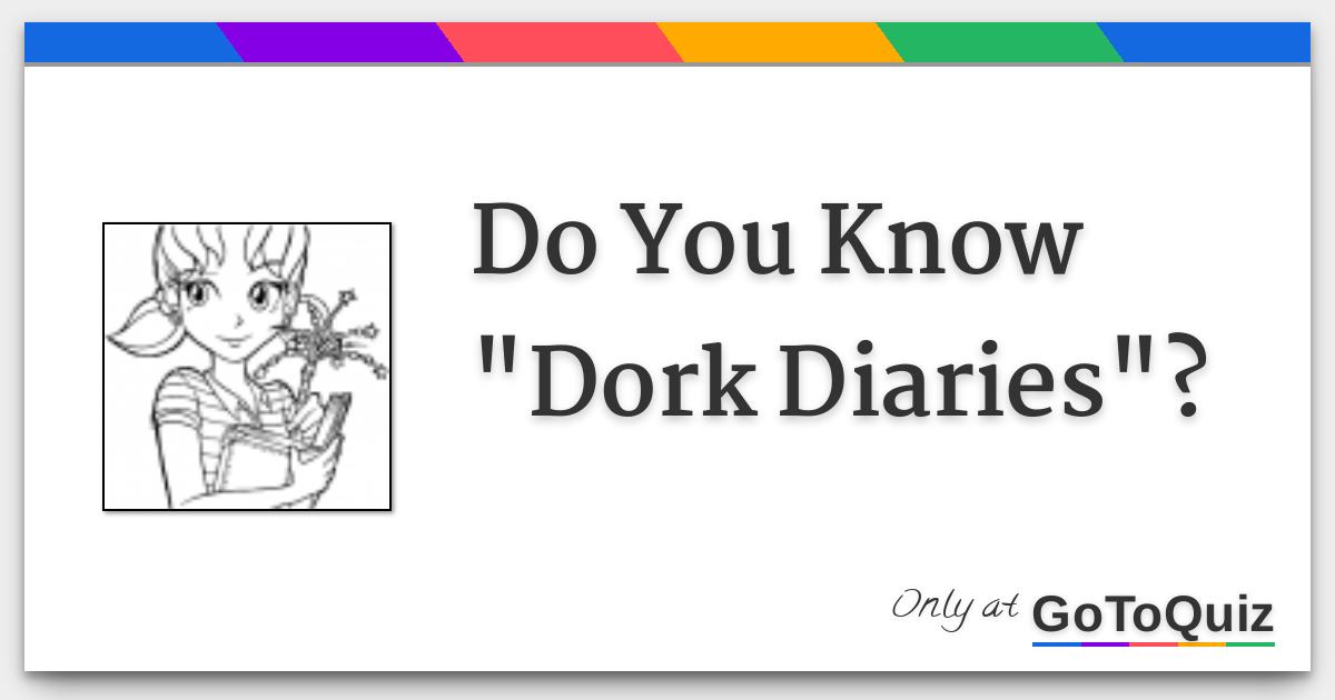 do-you-know-dork-diaries