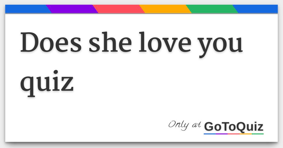 does-she-love-you-quiz