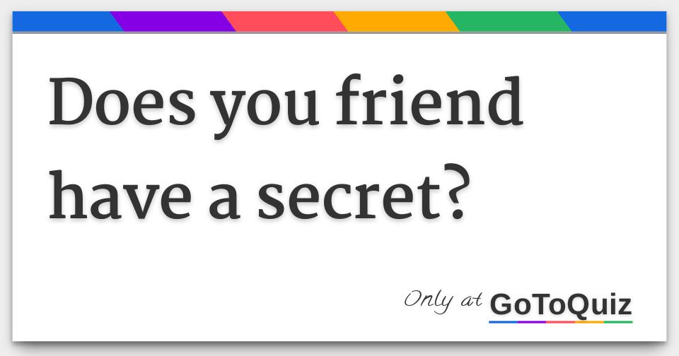 essay about your friend confided a secret to you