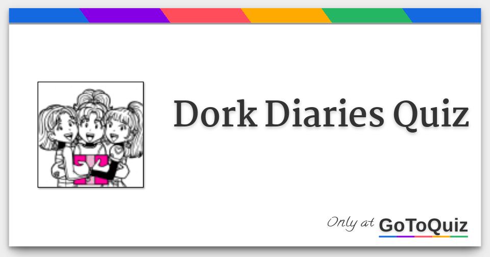 Dork Diaries Quiz Answers