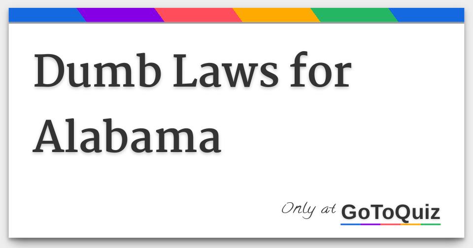 dumb-laws-list-alabama