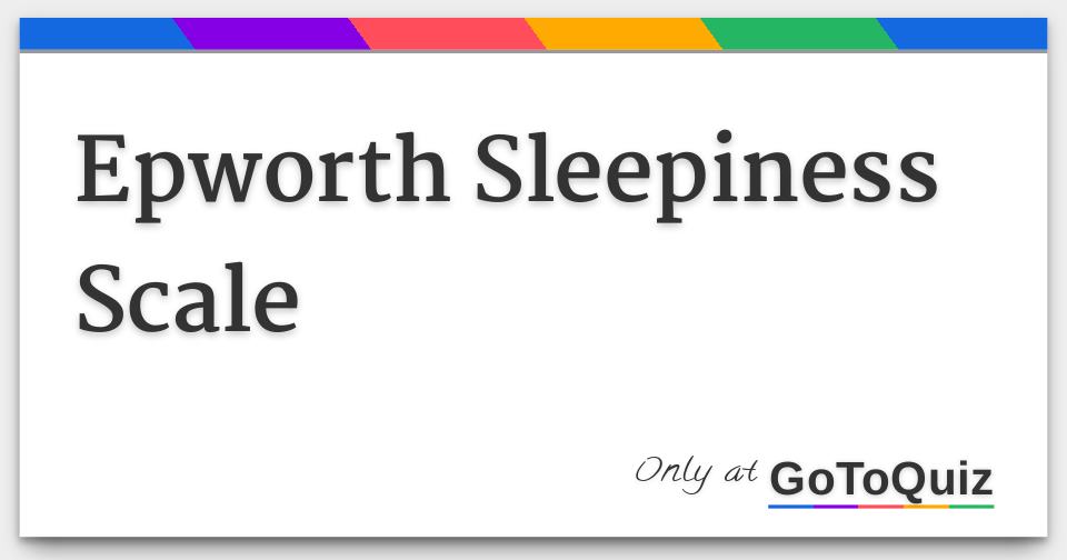 Epworth Sleepiness Scale