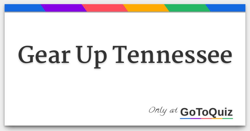 gear-up-tennessee