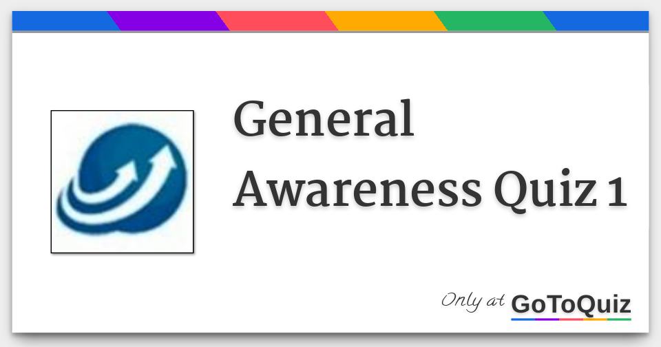 General Awareness Quiz 1