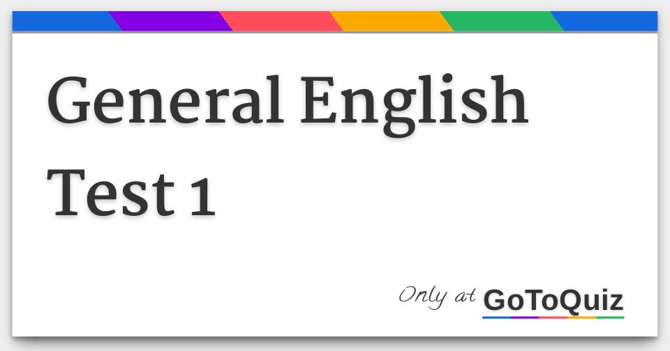 General English Test 1