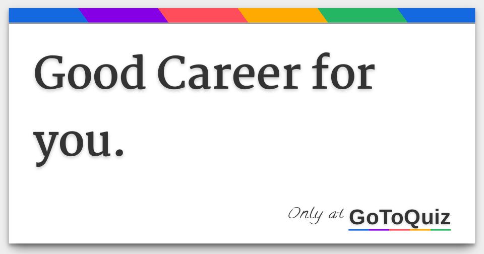 good-career-for-you