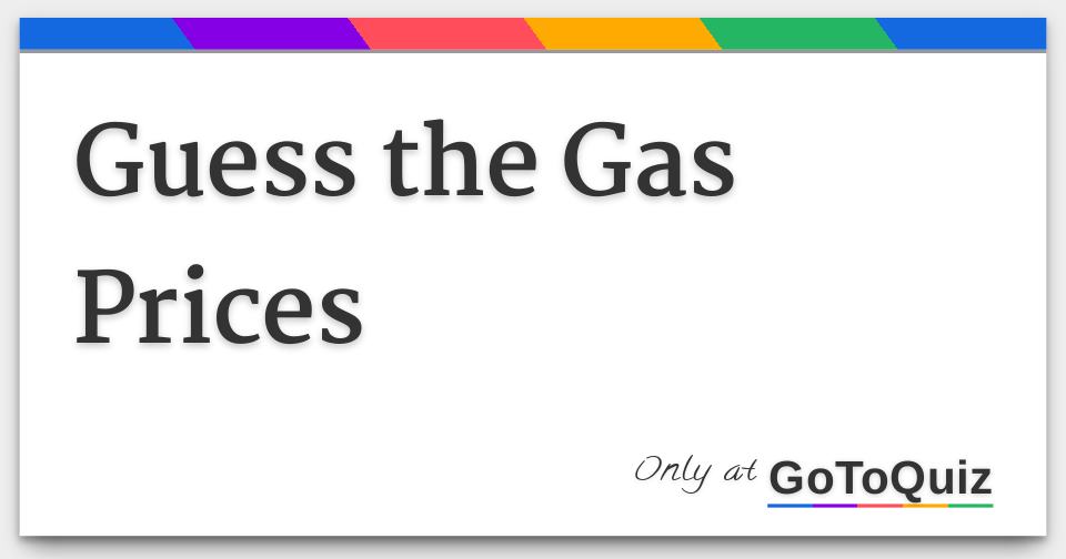 guess-the-gas-prices