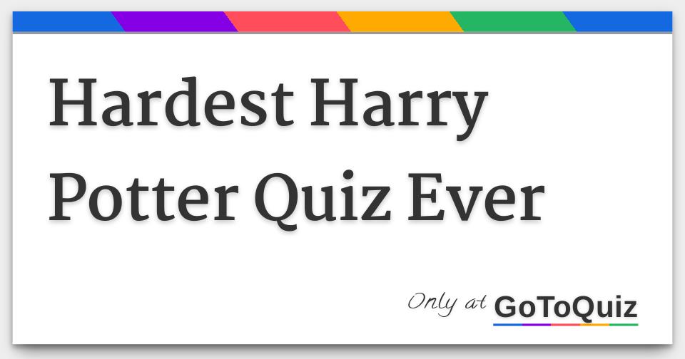 hardest-harry-potter-quiz-ever