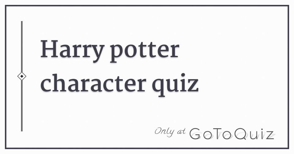 Harry Potter Character Quiz