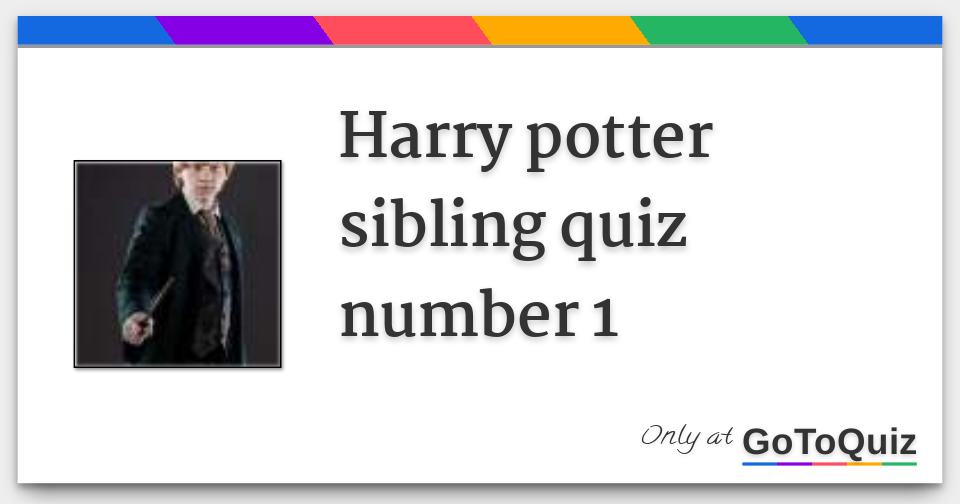 harry-potter-sibling-quiz-number-1